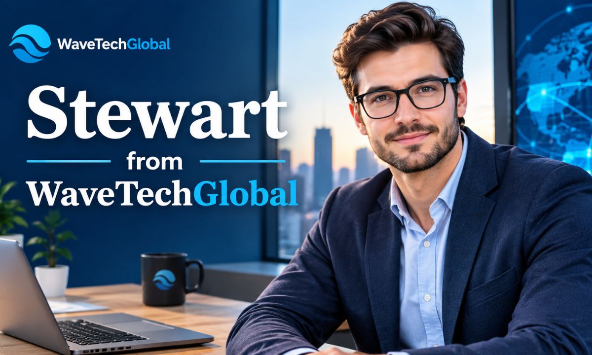 Stewart from WaveTechGlobal